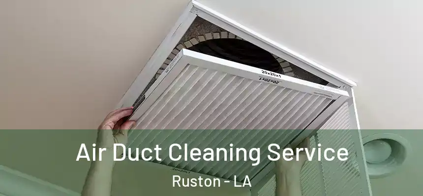  Air Duct Cleaning Service Ruston - LA