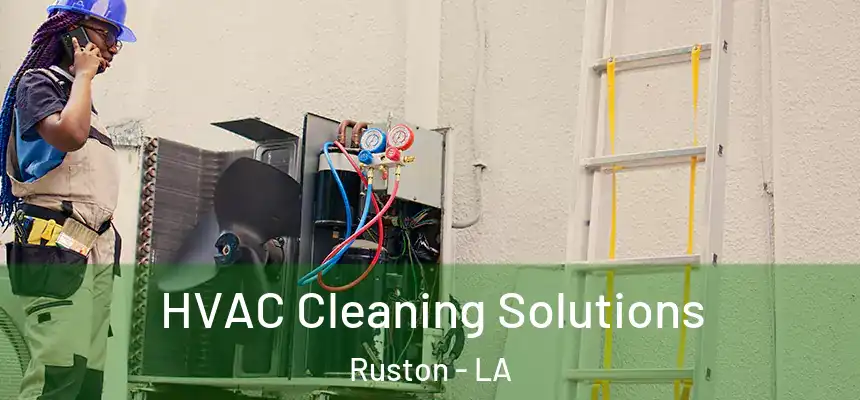 HVAC Cleaning Solutions Ruston - LA