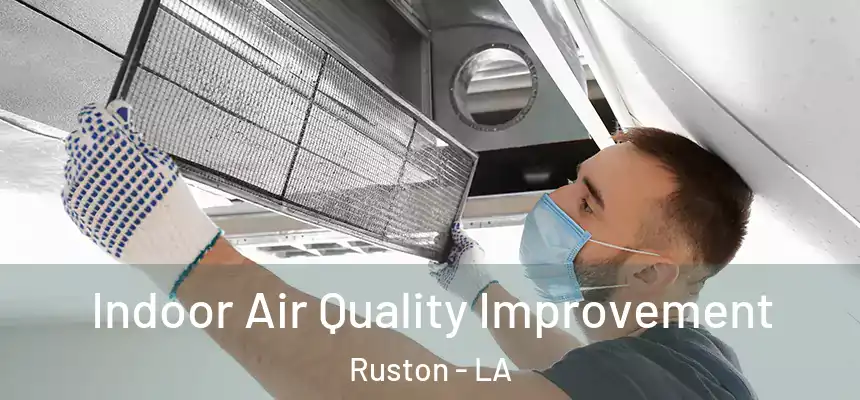  Indoor Air Quality Improvement Ruston - LA