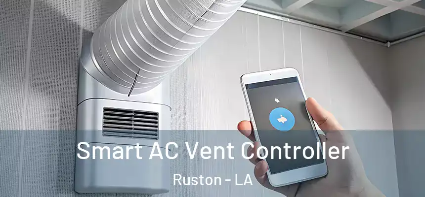 Smart AC Vent Controller Ruston - LA