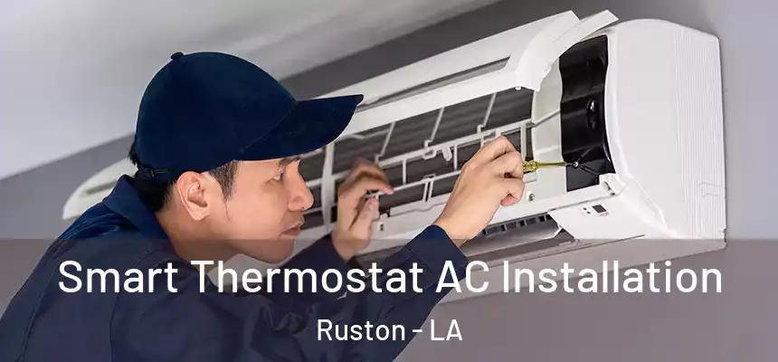  Smart Thermostat AC Installation Ruston - LA